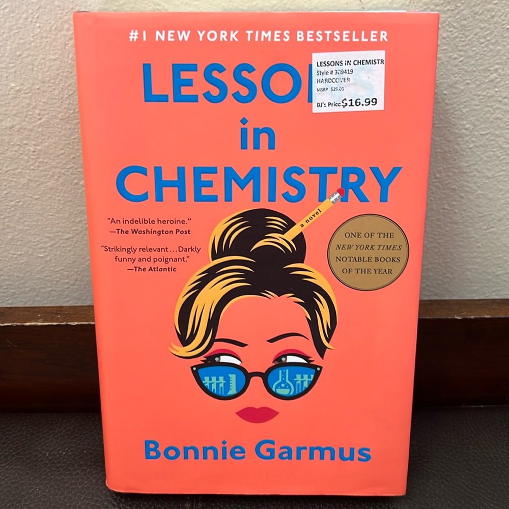 “Lessons in Chemistry” Hardcover Novel by Bonnie Garmus - NY Times Bestseller